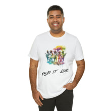 Load image into Gallery viewer, Play It Live Unisex Jersey Short Sleeve Tee
