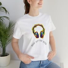 Load image into Gallery viewer, Tune Out the Noise Unisex Jersey Short Sleeve Tee
