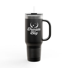 Load image into Gallery viewer, Travel Mug - Dream Big - 40oz
