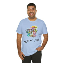 Load image into Gallery viewer, Play It Live Unisex Jersey Short Sleeve Tee
