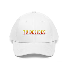 Load image into Gallery viewer, Tu Decides Twill Hat
