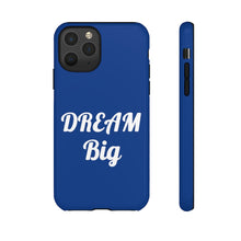将图片加载到图库查看器，Tough Cases - Dream Big - Blue - iPhone / Pixel / Galaxy
