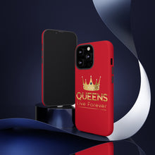 将图片加载到图库查看器，Queens Live Forever - Red - iPhone / Pixel / Galaxy
