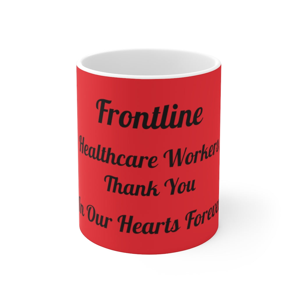 Frontline Healthcare Workers Red Ceramic Mug 11oz