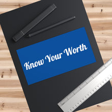 Load image into Gallery viewer, Know Your Worth Blue Bumper Sticker
