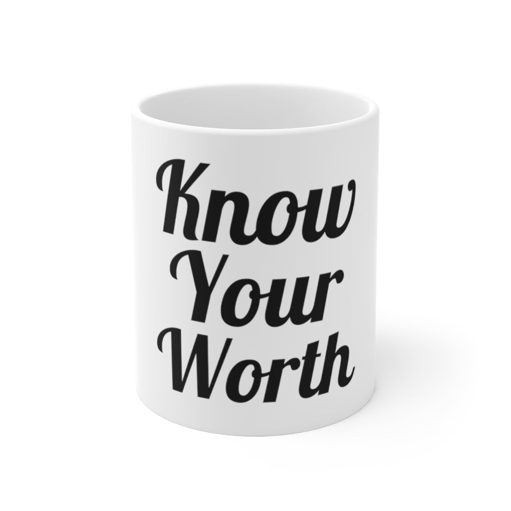 Know Your Worth Ceramic Mug 11oz