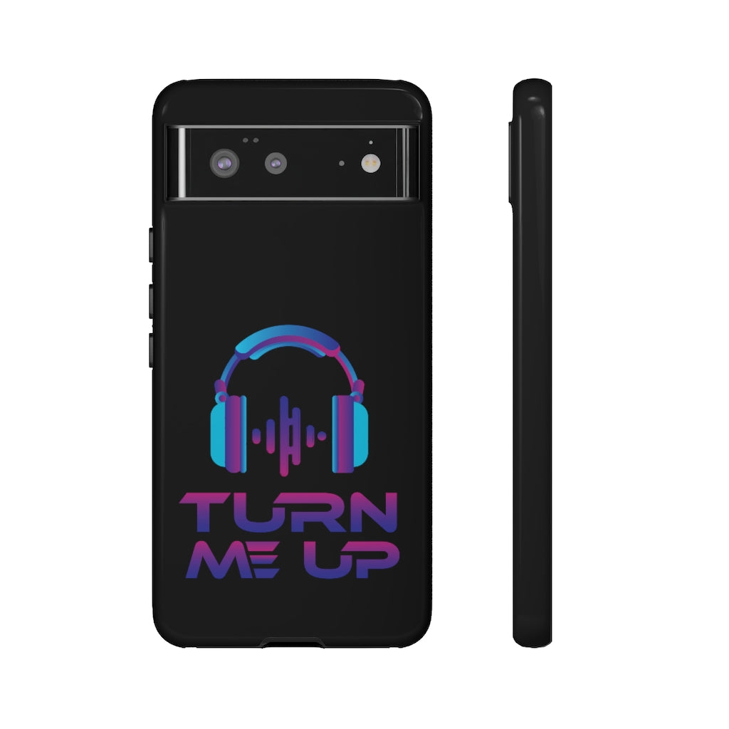 Turn Me Up - Black - iPhone / Pixel / Galaxy