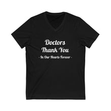 Load image into Gallery viewer, Doctors Thank You Unisex Jersey Short Sleeve V-Neck Tee
