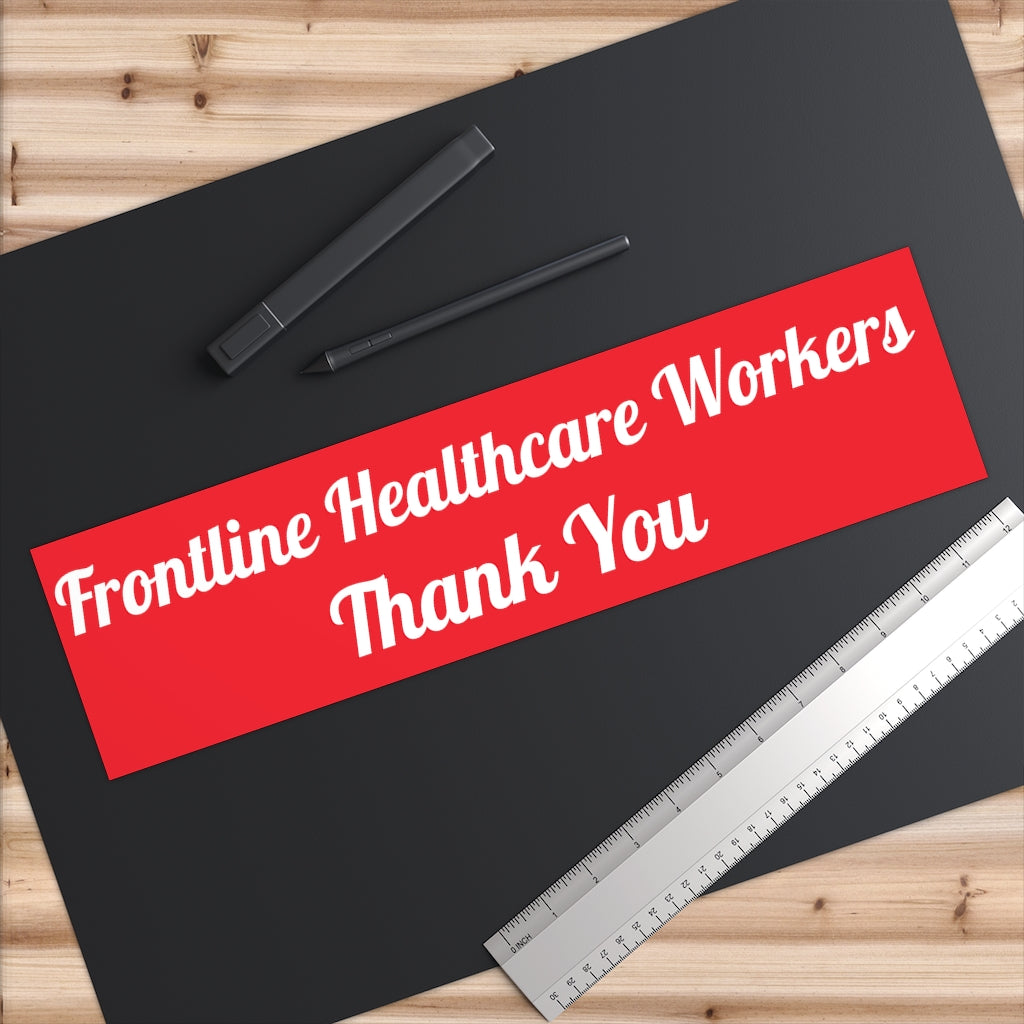 Frontline Healthcare Workers Red Bumper Sticker