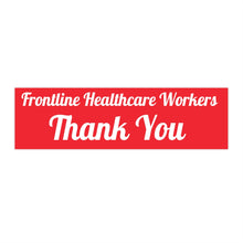 Load image into Gallery viewer, Frontline Healthcare Workers Red Bumper Sticker

