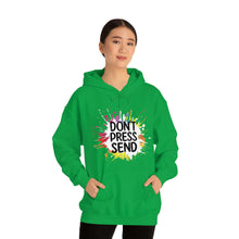 将图片加载到图库查看器，Don&#39;t Press Send Version 2 Unisex Heavy Blend™ Hooded Sweatshirt
