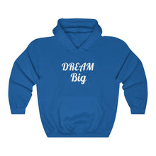 Lade das Bild in den Galerie-Viewer, Dream Big Unisex Heavy Blend™ Hooded Sweatshirt
