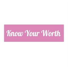 Load image into Gallery viewer, Know Your Worth Purple Bumper Sticker
