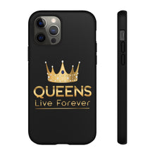 Load image into Gallery viewer, Queens Live Forever - Black - iPhone / Pixel / Galaxy
