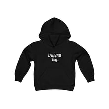Load image into Gallery viewer, Dream Big Youth Heavy Blend Hooded Sweatshirt
