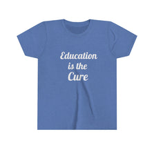 Lade das Bild in den Galerie-Viewer, Education is the Cure Youth Short Sleeve Tee
