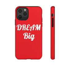 Charger l&#39;image dans la galerie, Tough Cases - Dream Big - Red - iPhone / Pixel / Galaxy
