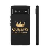 将图片加载到图库查看器，Queens Live Forever - Black - iPhone / Pixel / Galaxy

