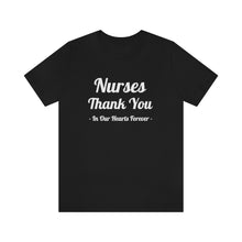 Cargar imagen en el visor de la galería, Nurses Thank You Unisex Jersey Short Sleeve Tee
