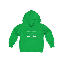 Load image into Gallery viewer, Teachers Save Lives Youth Heavy Blend Hooded Sweatshirt
