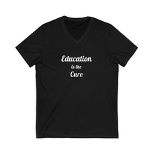 画像をギャラリービューアに読み込む, Education is the Cure Unisex Jersey Short Sleeve V-Neck Tee
