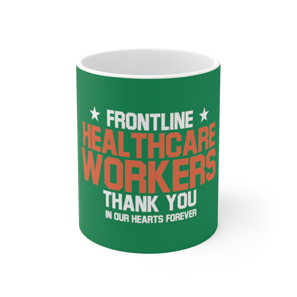 Frontline Healthcare Workers version 2 Green Ceramic Mug 11oz