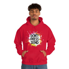 Lade das Bild in den Galerie-Viewer, Don&#39;t Press Send Version 2 Unisex Heavy Blend™ Hooded Sweatshirt
