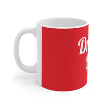 Load image into Gallery viewer, Dream Big (White on Red) Ceramic Mug 11oz
