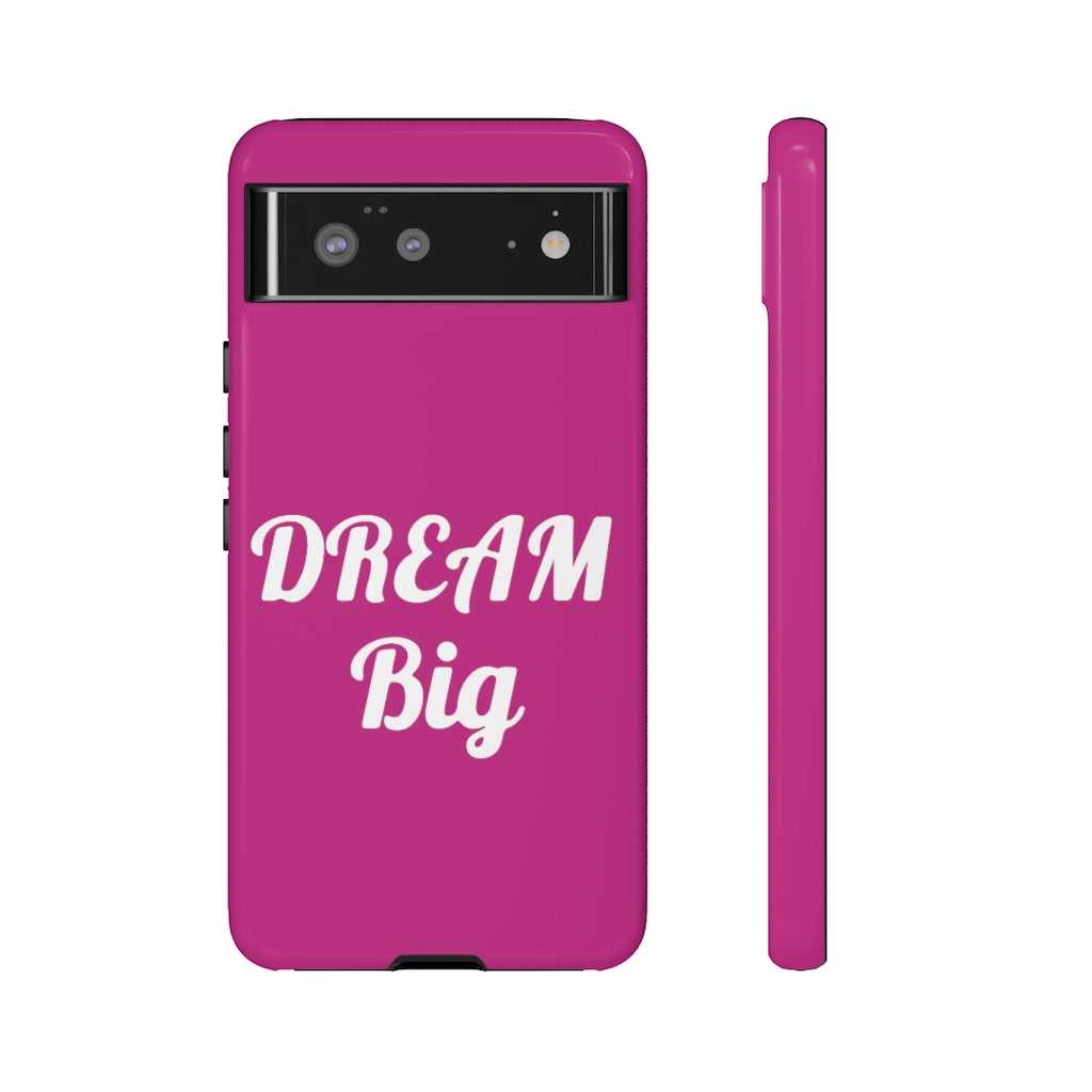 Tough Cases - Dream Big - Berry - iPhone / Pixel / Galaxy