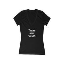 Load image into Gallery viewer, Know your Worth Women&#39;s Jersey Short Sleeve Deep V-Neck Tee
