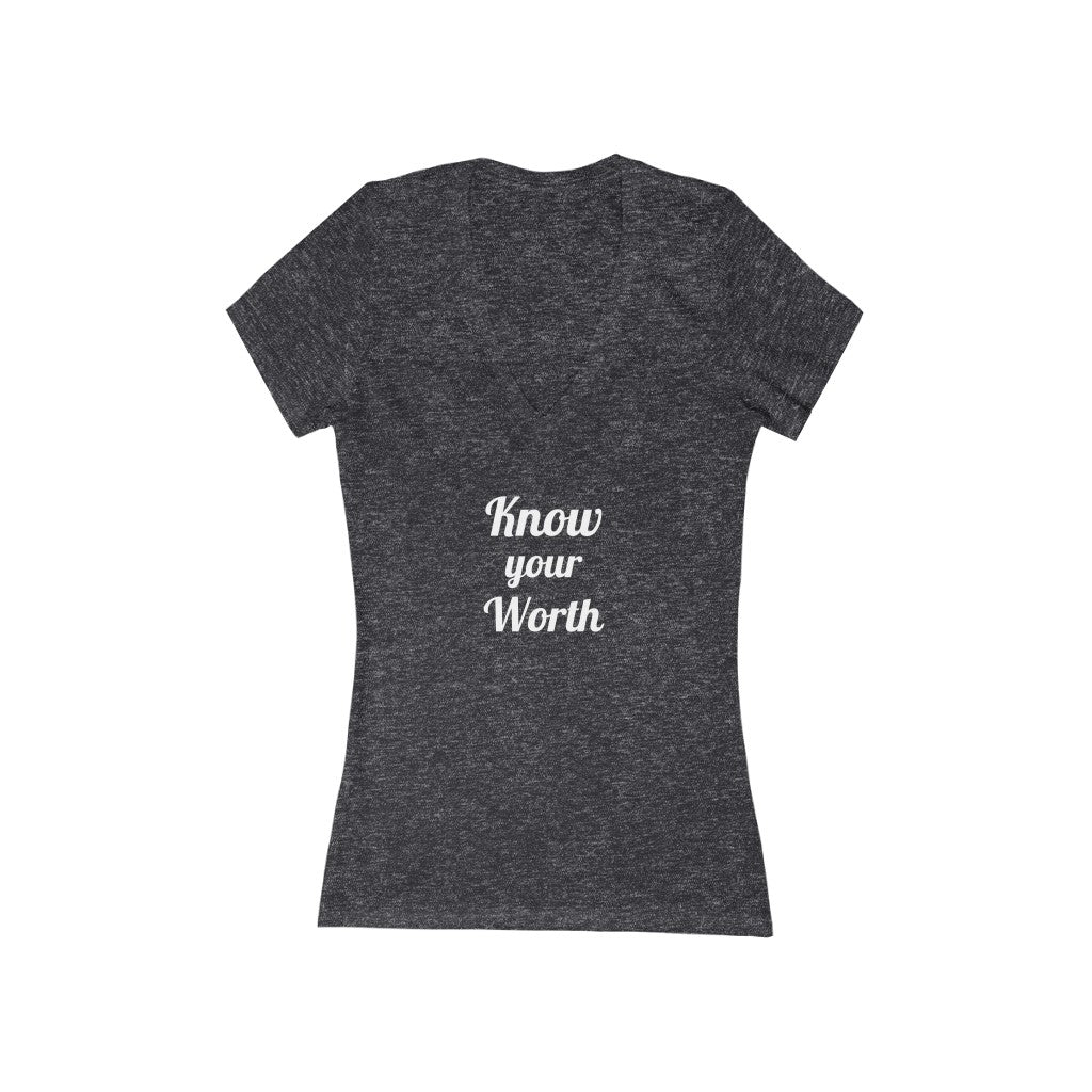 Know your Worth Women's Jersey Short Sleeve Deep V-Neck Tee