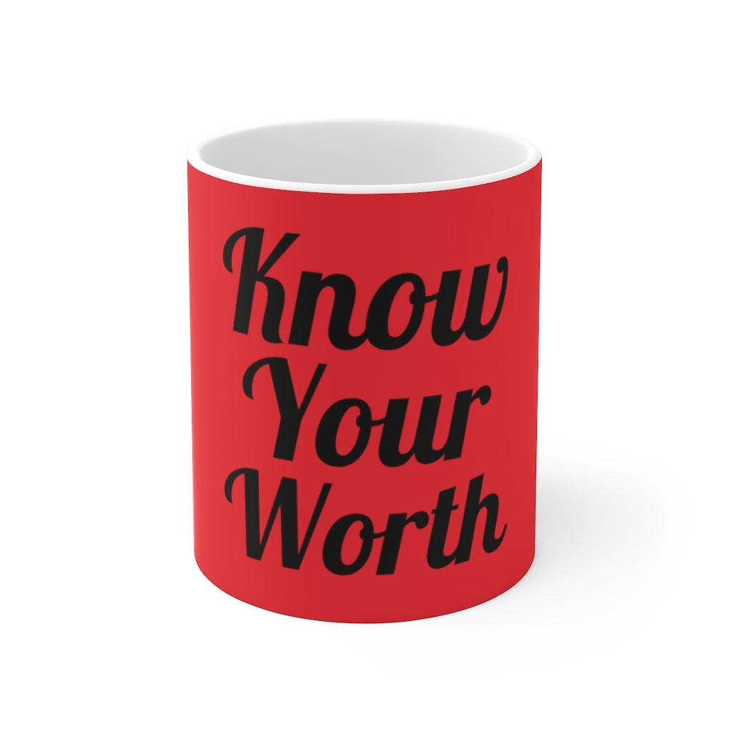 Know Your Worth Red Ceramic Mug 11oz