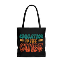 Charger l&#39;image dans la galerie, Education is the Cure Black Tote Bag
