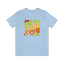 Load image into Gallery viewer, Create Your Masterpiece (version 2) Unisex Jersey Short Sleeve Tee
