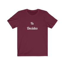 Load image into Gallery viewer, Tu Decides Unisex Jersey Short Sleeve Tee
