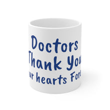 Load image into Gallery viewer, Doctors Thank You Ceramic White Mug 11oz
