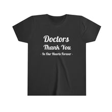 Load image into Gallery viewer, Doctors Thank You Youth Short Sleeve Tee
