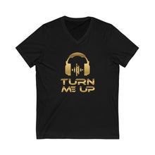 Cargar imagen en el visor de la galería, Turn Me Up - Gold (version 2) Unisex Jersey Short Sleeve V-Neck Tee
