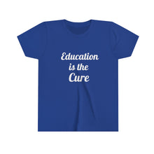 Lade das Bild in den Galerie-Viewer, Education is the Cure Youth Short Sleeve Tee
