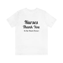 Load image into Gallery viewer, Nurses Thank You Unisex Jersey Short Sleeve Tee
