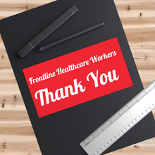 Load image into Gallery viewer, Frontline Healthcare Workers Red Bumper Sticker
